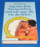 Produkt-Bild: Sag mir dein Sternzeichen, und ich sage dir, wie du liebst