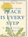 Wisdom from Peace Is Every Step: The Path of Mindfulness in Everyday Life (Charming Petite Series) by Thich Nhat Hanh