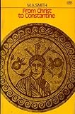 From Christ to Constantine