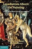 Leon Battista Alberti : On painting : a new translation and critical edition