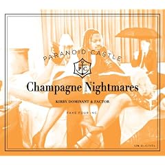 Champagne Nightmares