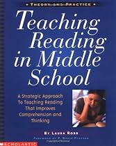 Teaching Reading in Middle School: A Strategic Approach to Teaching Reading That Improves Comprehension and Thinking