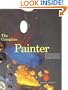 The Complete Oil Painter: The Essential Reference for Beginners to Professionals