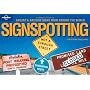 Lonely Planet Signspotting 1st Ed.: The World's Mo&hellip by Doug Lansky