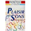 Plaisir des sons : Guide p�dagogique (1 livre + coffret 4 casettes audio)
