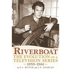 Riverboat: The Evolution of a Television Series, 1959-1961