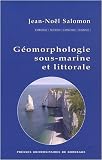 Géomorphologie sous-marine et littorale Géomorphologie sous-marine et littorale