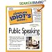 The Complete Idiot's Guide to Public Speaking (2nd Edition)