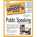 The Complete Idiot's Guide to Speaking in Public with Confidence