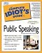 The Complete Idiot's Guide to Speaking in Public with Confidence (The Complete Idiot's Guide)