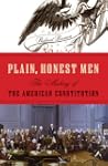 Plain, Honest Men: The Making of the...