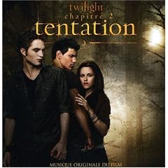 Twilight Chapitre 2 : Tentation (B.O. CD)