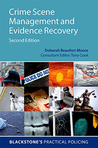 Crime Scene Management and Evidence Recovery (Blackstone's Practical Policing)