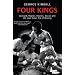 Four Kings: Leonard, Hagler, Hearns, Duran and the Last Great Era of Boxing