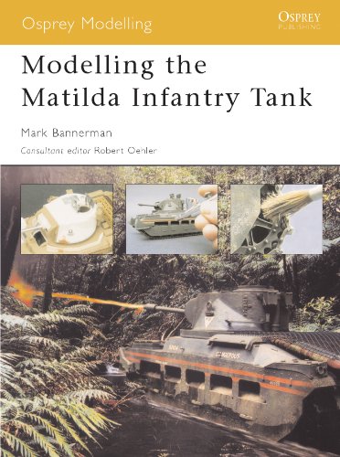 Modelling the Matilda Infantry Tank (Osprey Modelling)