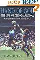 The Hand of God: The Life of Diego Maradona