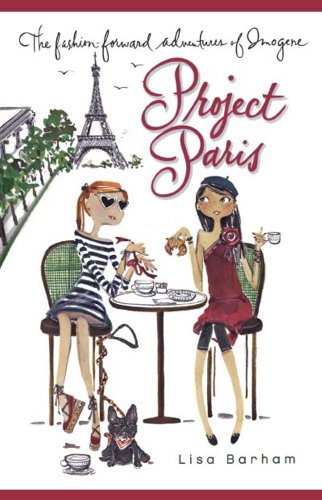 Project Paris (Fashion Forward Adventures of Imogene)