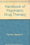 Handbook of psychiatric drug therapy