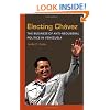 Electing Chavez: The Business of Anti-neoliberal Politics in Venezuela (Pitt Latin American Studies)