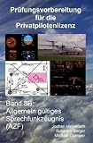 Pr&uuml;fungsvorbereitung f&uuml;r die Privatpilotenlizenz, Band 8B: Allgemein g&uuml;ltiges Sprechfunkzeugnis - Jochen Hinkelbein, Susanne Berger, Michael Dambier