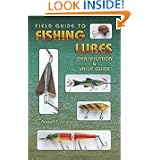 Field Guide to Fishing Lures: Identification & Value Guide by Russell E. Lewis