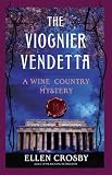 The Viognier Vendetta: A Wine Country Mystery
