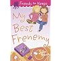 My Best Frenemy