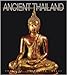 Ancient Thailand (History and Treasures of an Ancient Civilization)