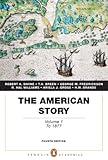 The American Story: Volume 1 (Penguin Academics Series) (4th Edition)