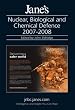 Jane's Nuclear Biological Chemical Defence 2007-2008 (Jane's Nuclear, Biological and Chemical Defence)