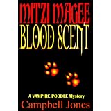 MITZI MAGEE: BLOOD SCENT (The Vampire Poodle Mysteries)