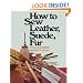 How to Sew Leather, Suede, Fur
