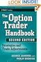 The Option Trader Handbook: Strategies and Trade Adjustments (Wiley Trading)