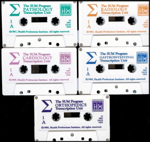 The SUM Program Medical Transcription Units: Cardiology, Radiology, Pathology, Gastrointestinal, Orthopedics (Authentic Physician Dictation Training) [19 Audio Cassettes]