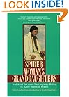 Spider Woman's Granddaughters: Traditional Tales and Contemporary Writing by Native American Women