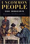 Uncommon People: Resistance, Rebellion, and Jazz