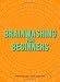 Brainwashing for Beginners: Read This Book. Read This Book. Read This Book