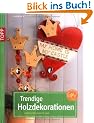 Trendige Holzdekorationen: Ideen f�rs ganze Jahr