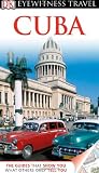 DK Eyewitness Travel Guide: Cuba