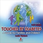 Touched by Diabetes: Guide for Families and Children (Guide for Families) by  Lucie Ventura and Patti Labelle