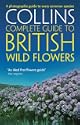 Collins Complete Guide to British Wild Flowers