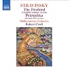 Stravinsky: The Firebird (Complete Original Version); Petrushka (Revised 1947 Version)