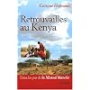 Retrouvailles au Kenya
