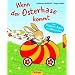 Wenn der Osterhase kommt: Zum Klappen, Raten und Mitmachen