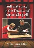 Self and space in the theater of Susan Glaspell