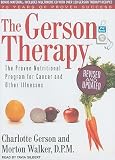 The Gerson Therapy: The Proven Nutritional Program for Cancer and Other Illnesses   [GERSON THERAPY REV/E 2M] [UNABRIDGED] [MP3 CD]