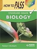 How to Pass Standard Grade Biology