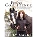 Perfect Confidence: Overcoming Fear, Gaining Confidence and Achieving Success with Horses