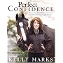Perfect Confidence: Overcoming Fear, Gaining Confidence and Achieving Success with Horses