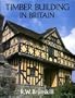Timber Building in Britain